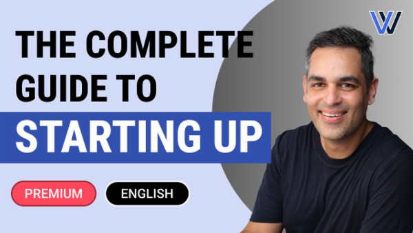 The Complete Guide To Starting Up